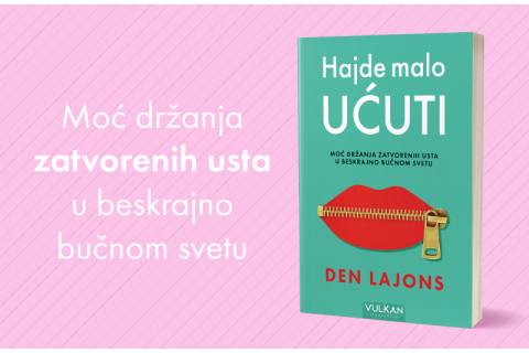 ​Umetnost tišine u svetu buke: „Hajde malo ućuti“ Dena Lajonsa uskoro u prodaji