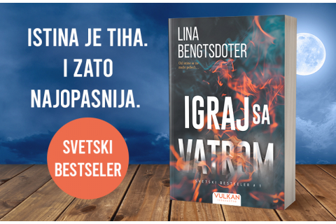U plamenu sećanja: „Igraj sa vatrom“ Line Bengtsdoter u prodaji