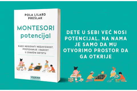 „Montesori potencijal“: Kako se odgaja generacija koja ume da misli, stvara i čuva sebe?