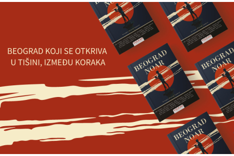 „Beograd Noar“: Najeminentniji autori u jedinstvenoj zbirci priča o Beogradu