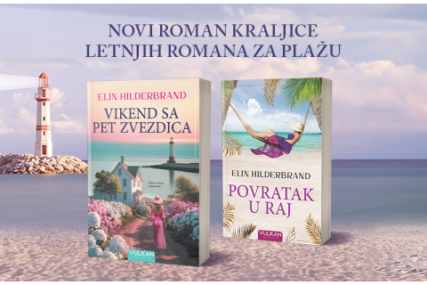 Nova emotivna priča Elin Hilderbrand: „Vikend sa pet zvezdica“ u prodaji
