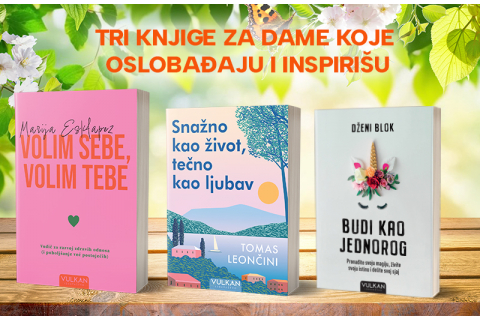 Vulkan preporuka za Dan žena: Tri knjige koje oslobađaju i inspirišu