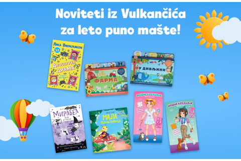 Letnji beg od ekrana počinje knjigom: Novi naslovi iz „Vulkančića“ za decu svih uzrasta