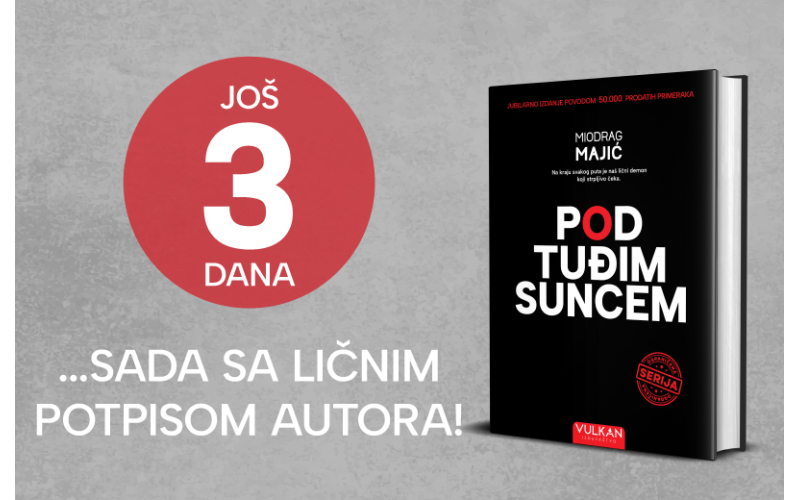 Uzbuđenje raste: Još samo tri dana do ekskluzivnog izdanja romana „Pod tuđim suncem“