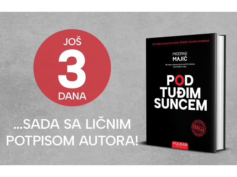 Uzbuđenje raste: Još samo tri dana do ekskluzivnog izdanja romana „Pod tuđim suncem“