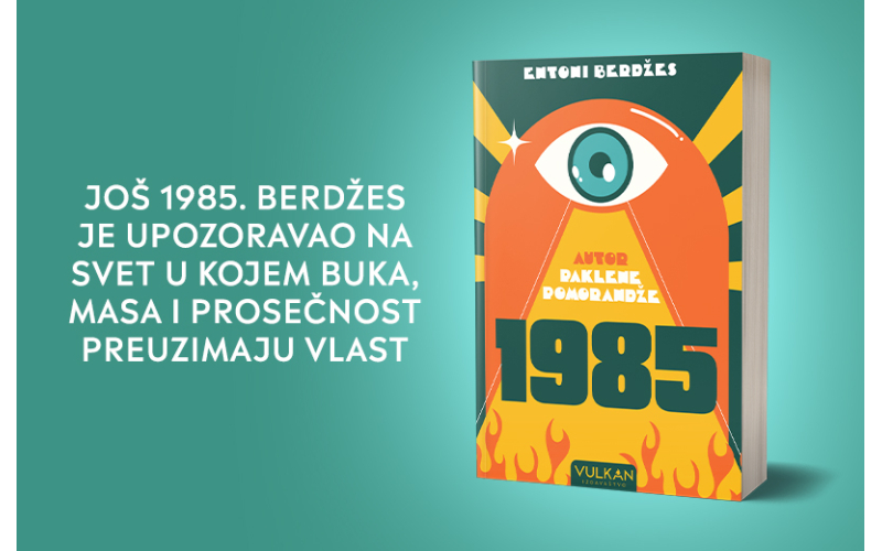Zašto se ponovo čita 1985?