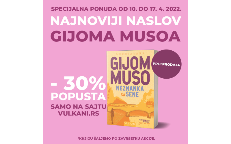 Novi roman Gijoma Musoa „Neznanka sa Sene“ u pretprodaji po specijalnoj ceni