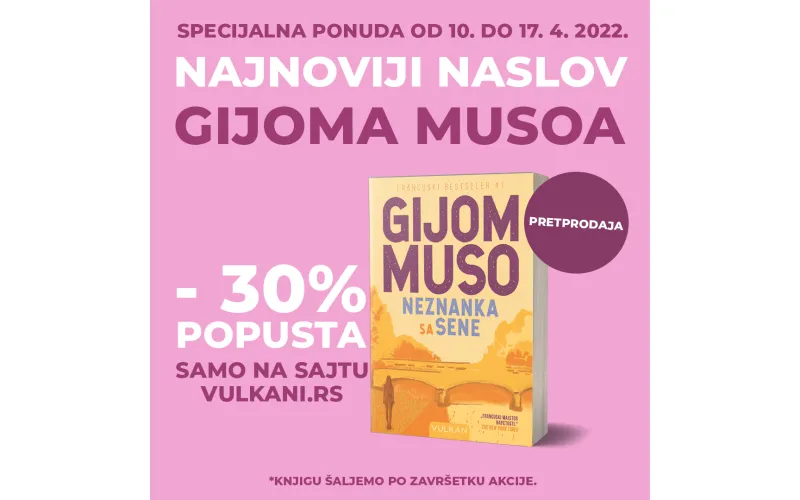 Novi roman Gijoma Musoa „Neznanka sa Sene“ u pretprodaji po specijalnoj ceni
