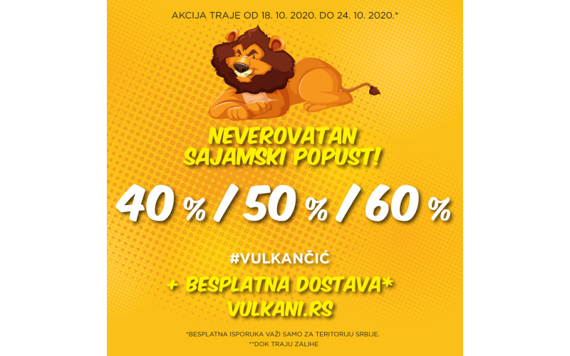 SAJAMSKI POPUST OD 40% 50% 60% - VULKANČIĆ