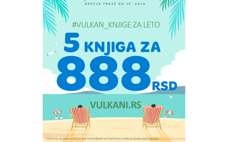 Finale akcije na sajtu Vulkan izdavaštva: 5 knjiga za 888 dinara