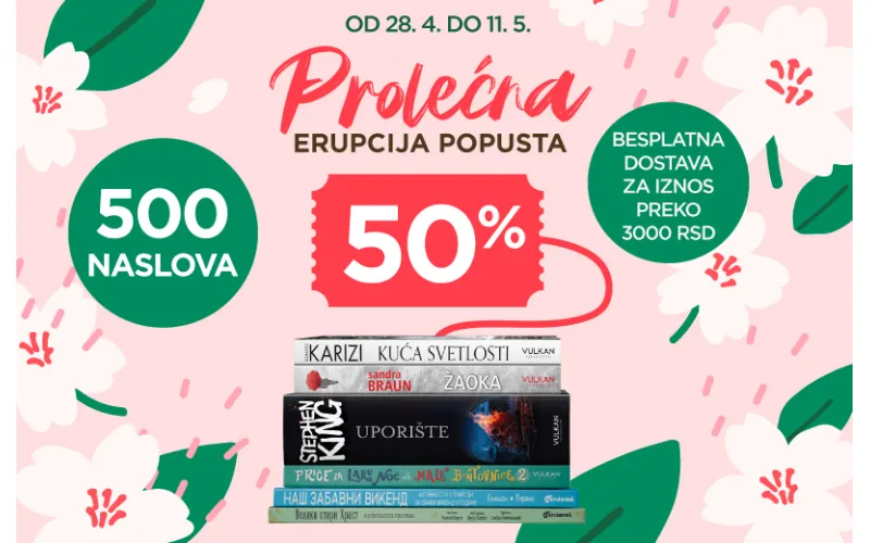 Vulkanova prolećna erupcija popusta – 500 naslova za male i velike čitaoce upola cene