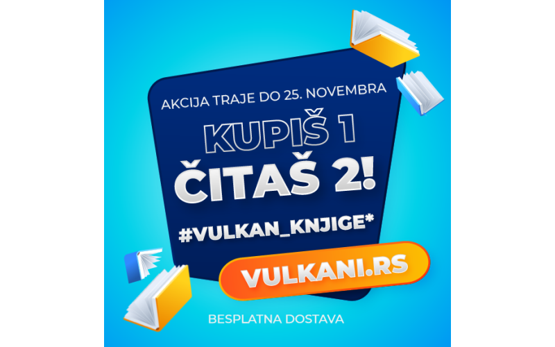 Kupiš jednu, čitaš dve knjige Vulkan izdavaštva