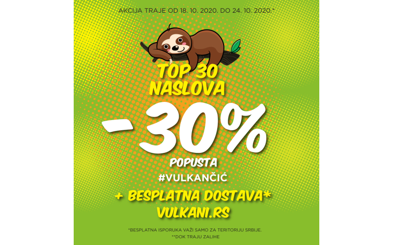 VULKANČIĆ TOP 30 NASLOVA NA POPUSTU OD 30%