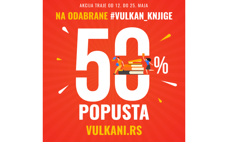 Velika prolećna akcija: 50% popusta na 99 Vulkanovih bestselera