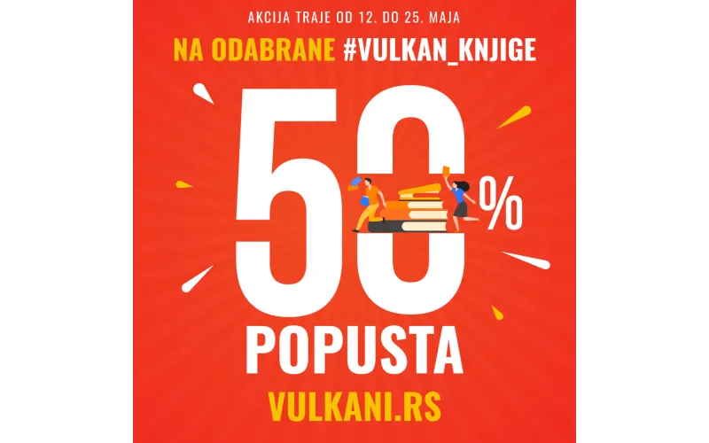 Velika prolećna akcija: 50% popusta na 99 Vulkanovih bestselera