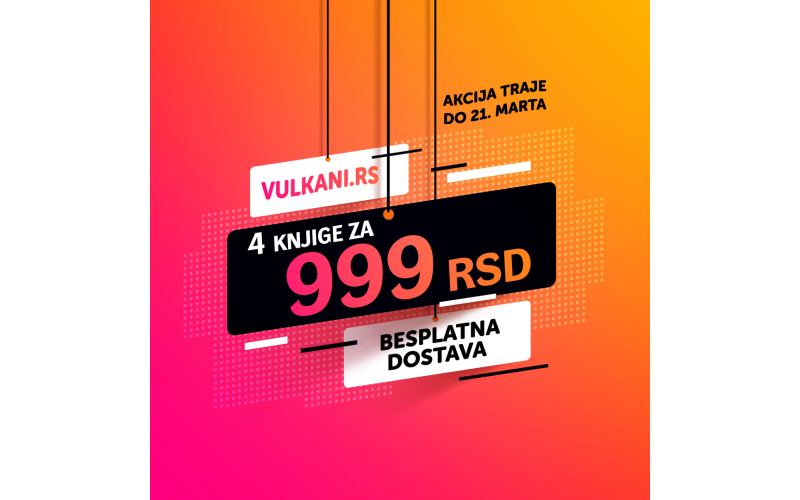 Sjajne vesti – akcija 4 knjige za 999 dinara se nastavlja!