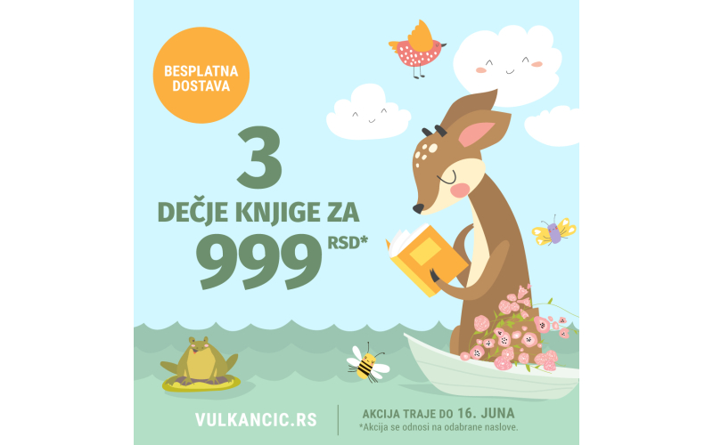 Više od 100 dečjih naslova na akciji: 3 Vulkančić knjige za 999 dinara
