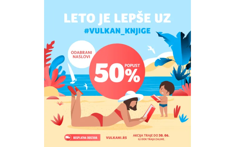 Vulkanovi bestseleri za vrelo leto upola cene!