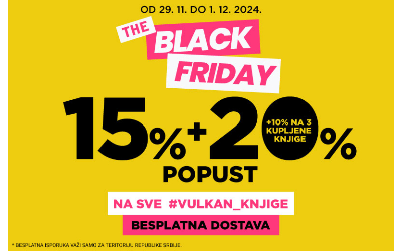 Black Friday na vulkani.rs: Dani najvećih popusta – 15% + 20% + 10%