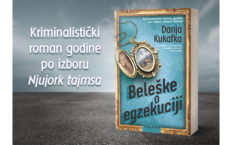 Triler „Beleške o egzekuciji“ Danje Kukafke uskoro u prodaji