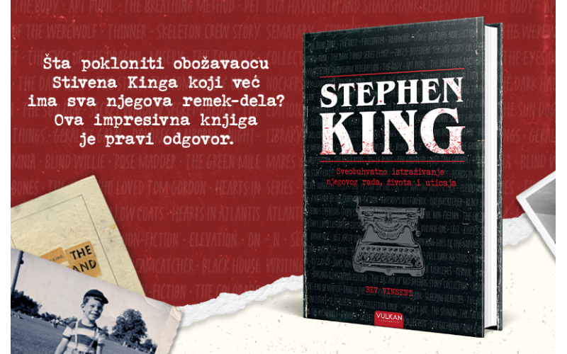 U univerzumu kralja horora: „Stephen King: Sveobuhvatno istraživanje njegovog rada, života i uticaja“ u prodaji