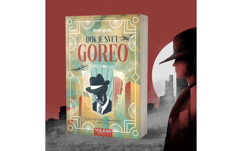 Istorija, misterija i romansa u jednom delu – „Dok je svet goreo“ u prodaji