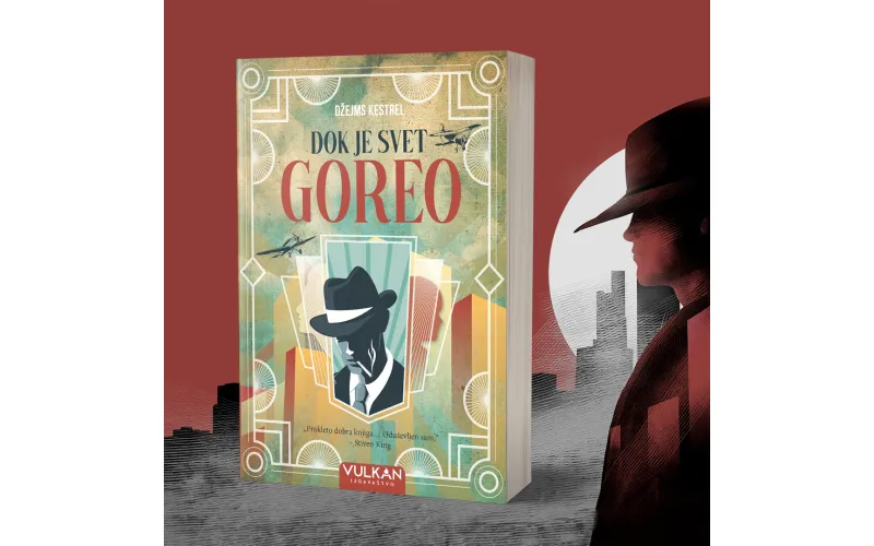 Istorija, misterija i romansa u jednom delu – „Dok je svet goreo“ u prodaji