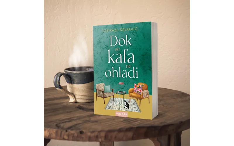 Svetski bestseler „Dok se kafa ne ohladi“ uskoro u prodaji