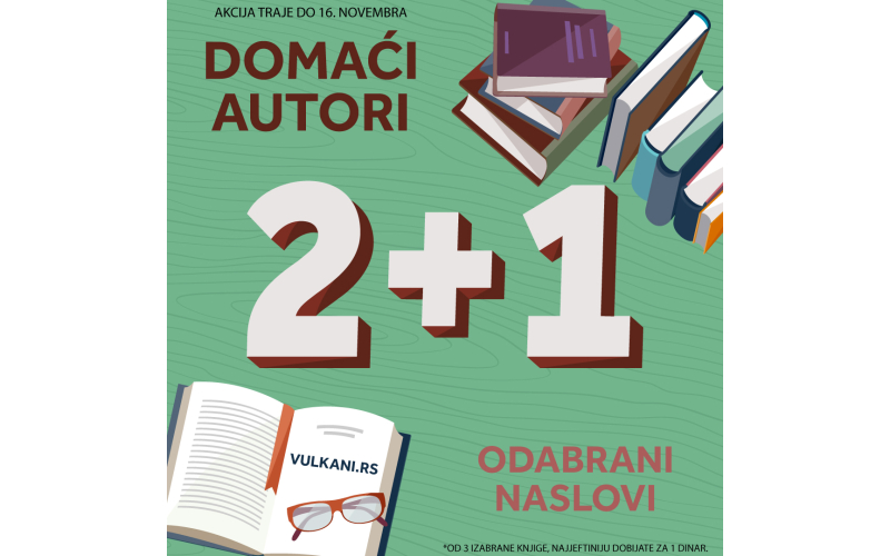 Odabrana dela domaćih autora na specijalnoj ponudi: Izaberi 3, plati 2 knjige