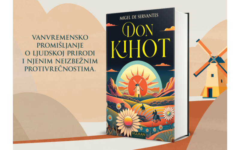 Genijalni Servantesov „Don Kihot“ u izdanju Vulkan izdavaštva