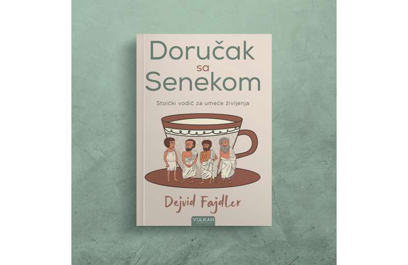 Stoički vodič za umeće življenja: „Doručak sa Senekom“ Dejvida Fajdlera u prodaji
