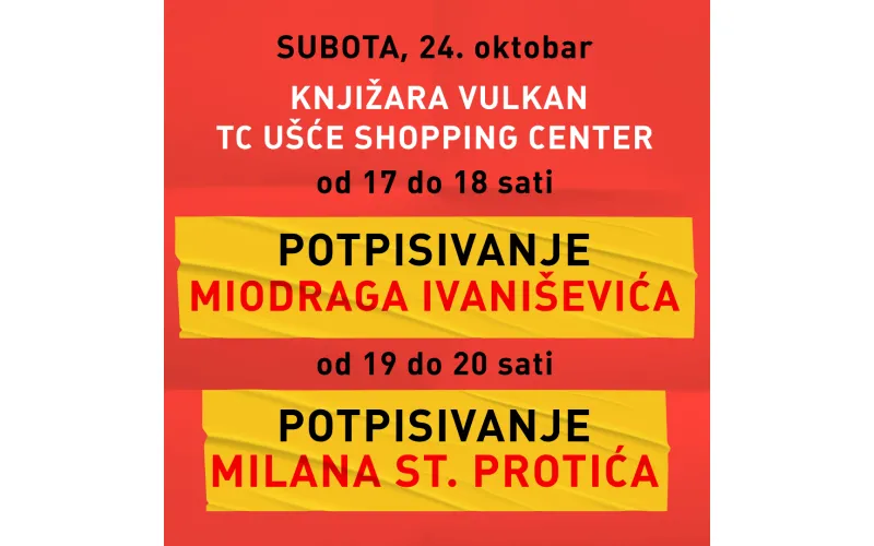 POTPISIVANJE KNJIGA  MIODRAGA IVANIŠEVIĆA I MILANA ST. PROTIĆA
