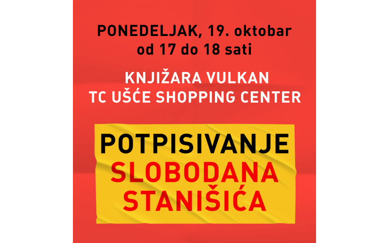 POTPISIVANJE SLOBODANA STANIŠIĆA U KNJIŽARI VULKAN UŠĆE