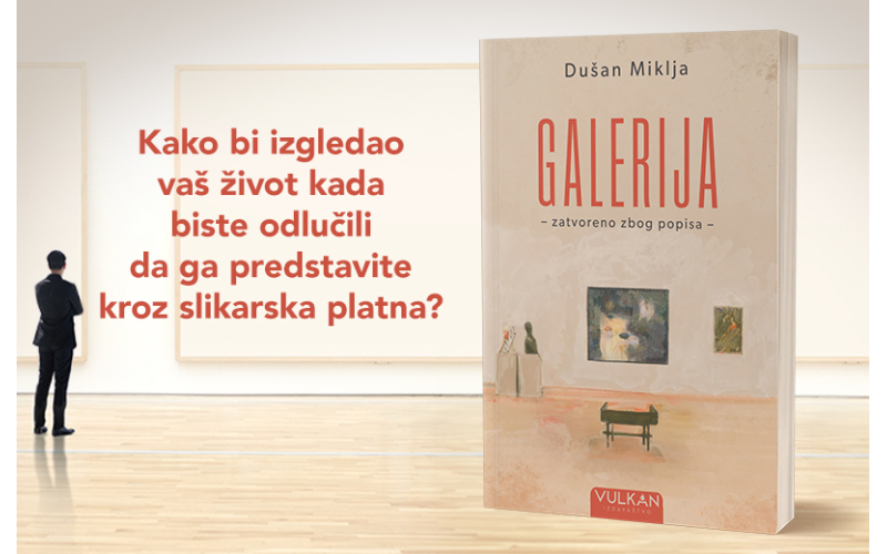 Nova knjiga Dušana Miklje – „Galerija: Zatvoreno zbog popisa“ uskoro u prodaji