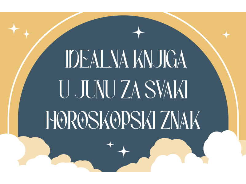 Zvezde ti šapuću šta da čitaš: Horoskop za jun uz knjige iz Vulkana koje se ne ispuštaju iz ruku