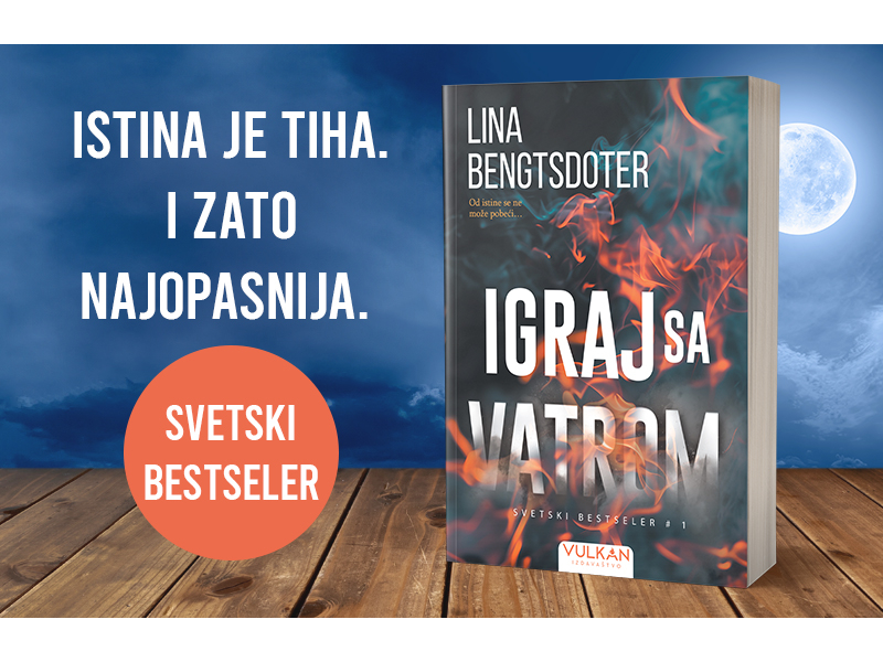 U plamenu sećanja: „Igraj sa vatrom“ Line Bengtsdoter u prodaji