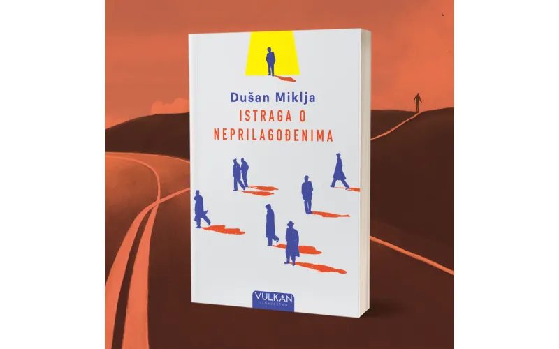 „Istraga o neprilagođenima“ – novi roman Dušana Miklje u prodaji
