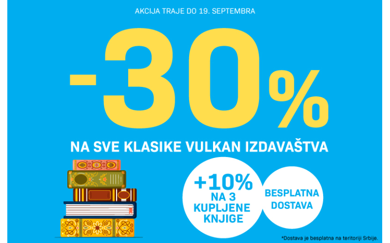 Veliki popusti na sve klasike – 30% + 10% na vulkani.rs