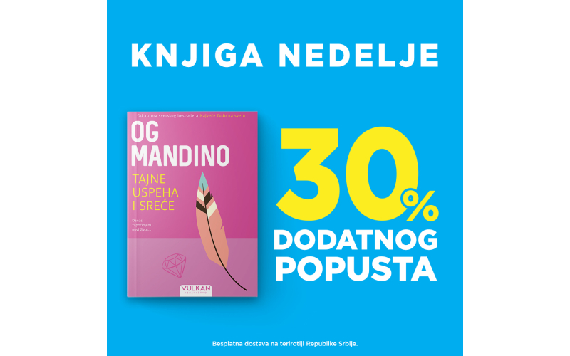 „Tajne uspeha i sreće“ Ogastina Oga Mandina – knjiga nedelje Vulkan izdavaštva