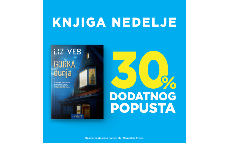 Psihološki triler „Gorka dunja“ Liz Veb – knjiga nedelje Vulkan izdavaštva