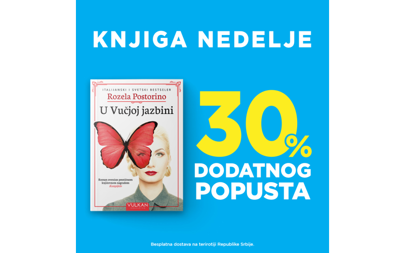 Roman „U Vučjoj jazbini“ Rozele Postorino – knjiga nedelje Vulkan izdavaštva