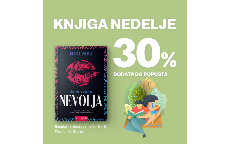 Najiščekivanija knjiga 2022. godine „Žena zvana nevolja“ – knjiga nedelje Vulkan izdavaštva