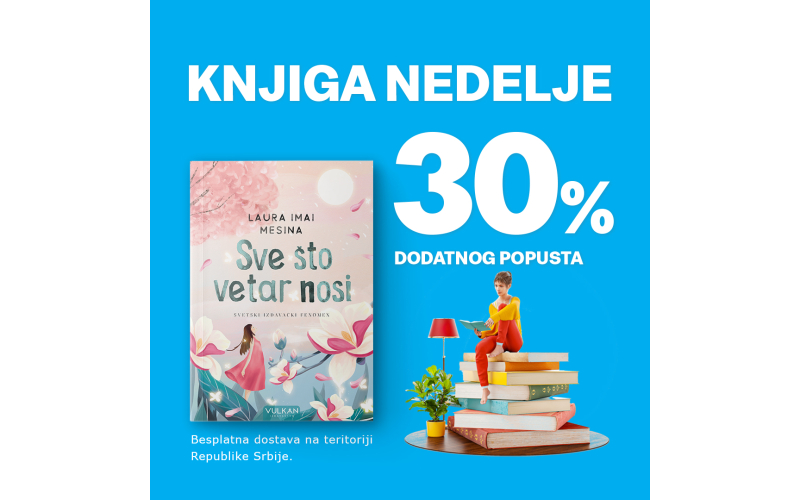 Svetski izdavački fenomen „Sve što vetar nosi“ – knjiga nedelje Vulkan izdavaštva
