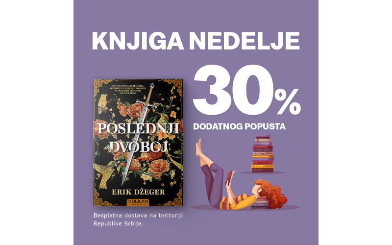 Epski spektakl „Poslednji dvoboj“ Erika Džegera – knjiga nedelje Vulkan izdavaštva