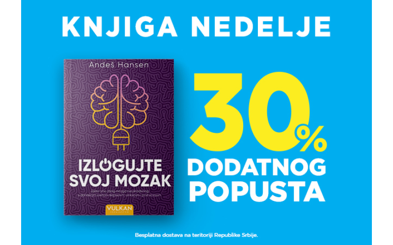 „Izlogujte svoj mozak“ Andeša Hansena – knjiga nedelje Vulkan izdavaštva