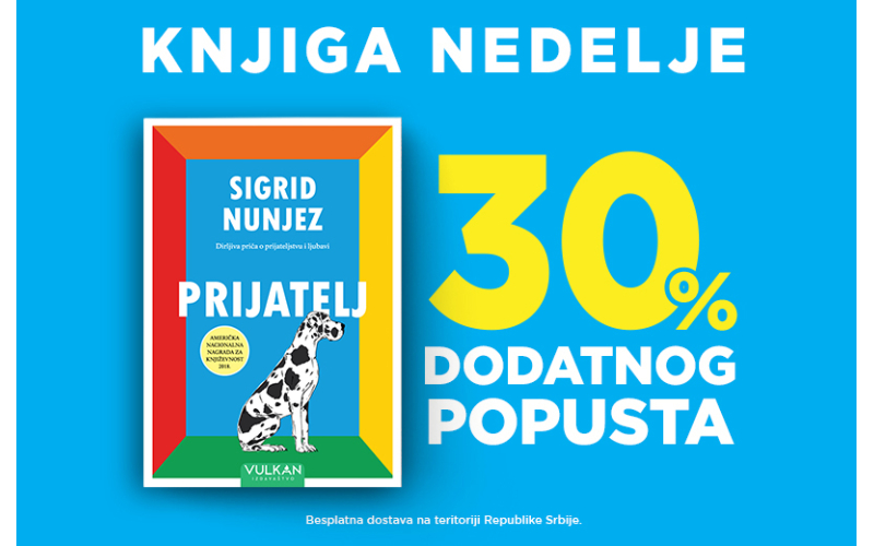 Roman Sigrid Nunjez „Prijatelj“ – knjiga nedelje Vulkan izdavaštva