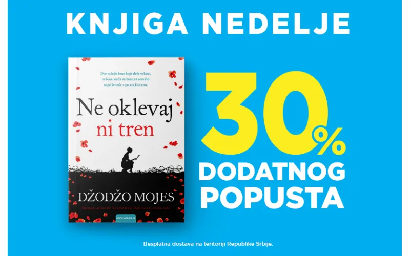 „Ne oklevaj ni tren“ Džodžo Mojes – Vulkanova knjiga nedelje