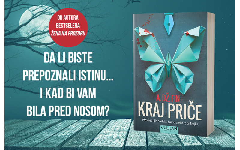 Istina uvek nađe svoj put: Novi psihološki triler A. Dž. Fina „Kraj priče“ u prodaji