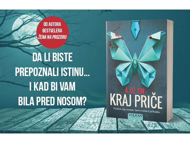 Istina uvek nađe svoj put: Novi psihološki triler A. Dž. Fina „Kraj priče“ uskoro u prodaji