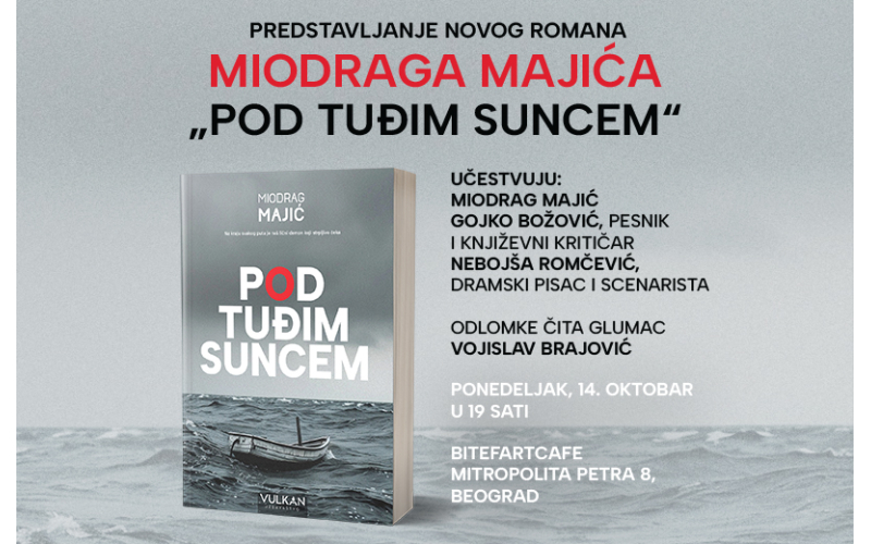 Predstavljanje novog romana Miodraga Majića „Pod tuđim suncem“